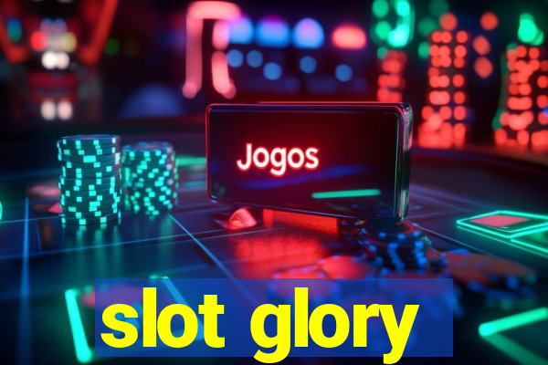 slot glory