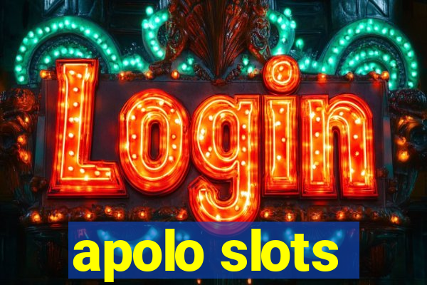 apolo slots