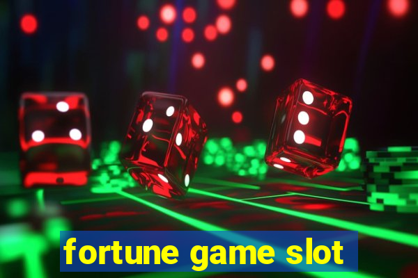 fortune game slot