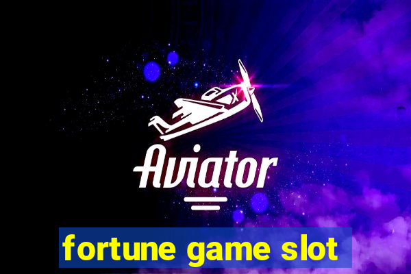 fortune game slot