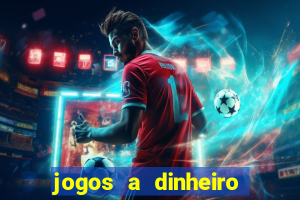 jogos a dinheiro real online