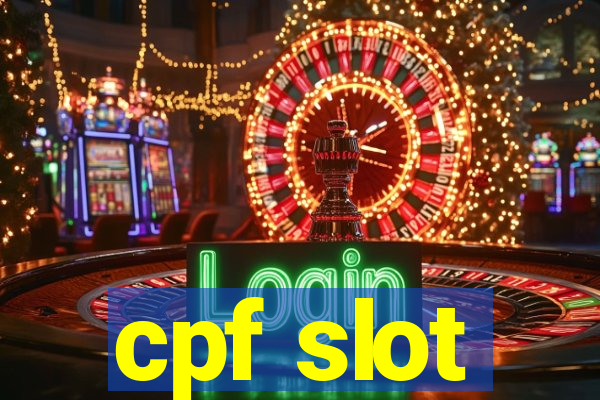 cpf slot