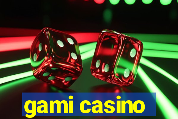 gami casino