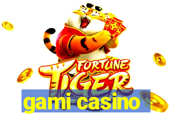 gami casino