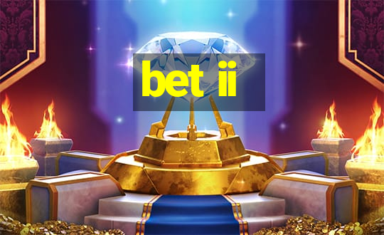 bet ii