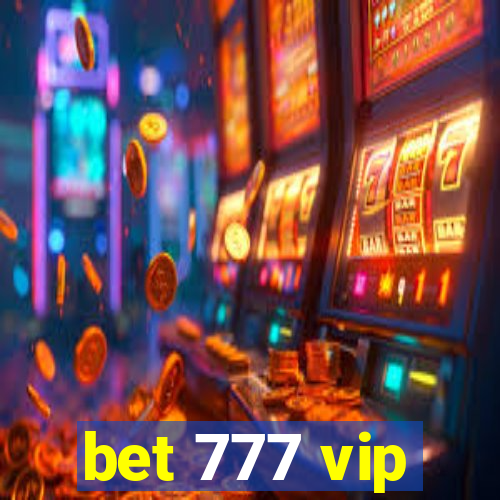 bet 777 vip