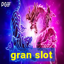 gran slot