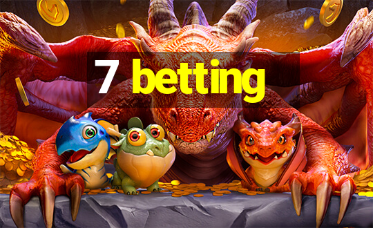 7 betting