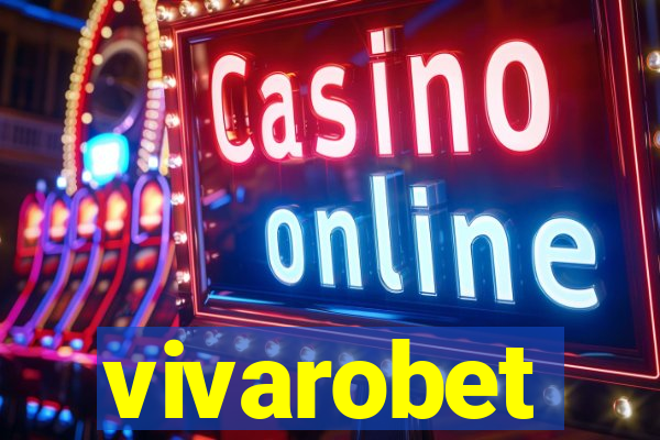 vivarobet