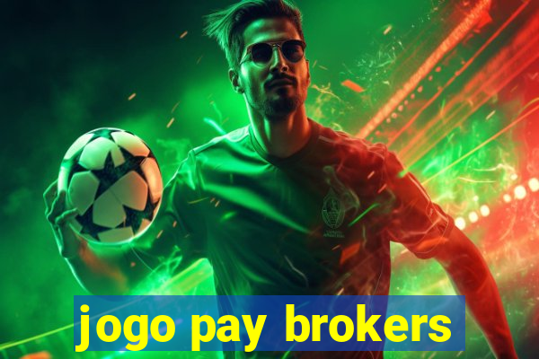 jogo pay brokers