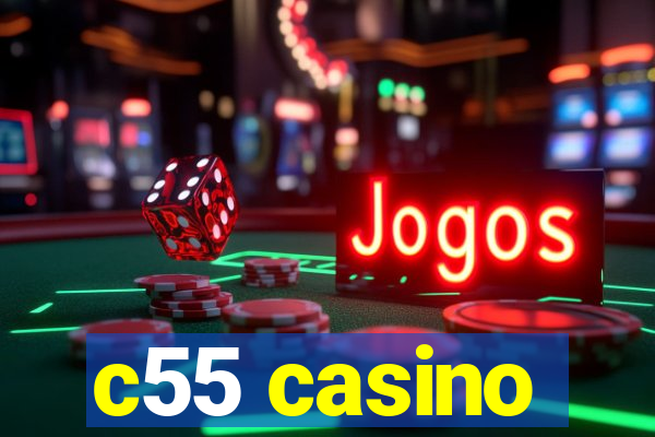 c55 casino