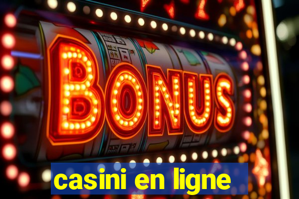 casini en ligne