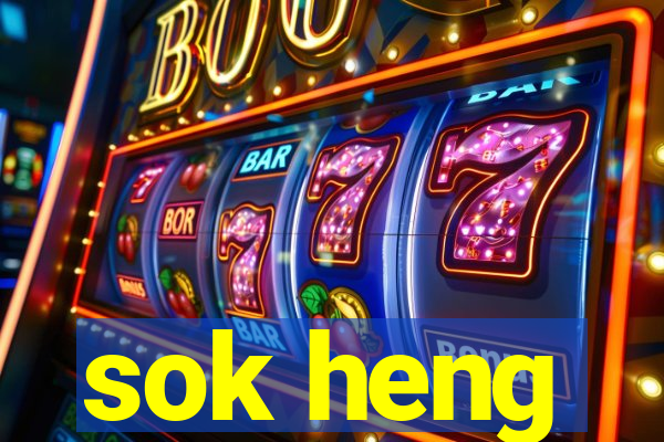 sok heng