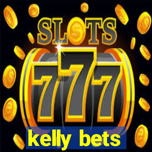 kelly bets