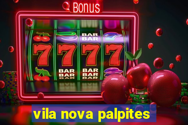 vila nova palpites