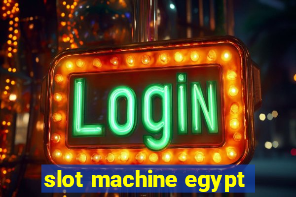 slot machine egypt