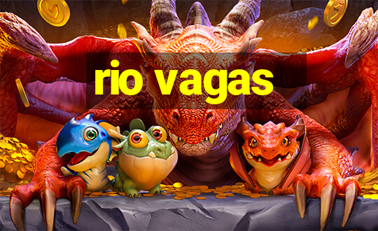 rio vagas