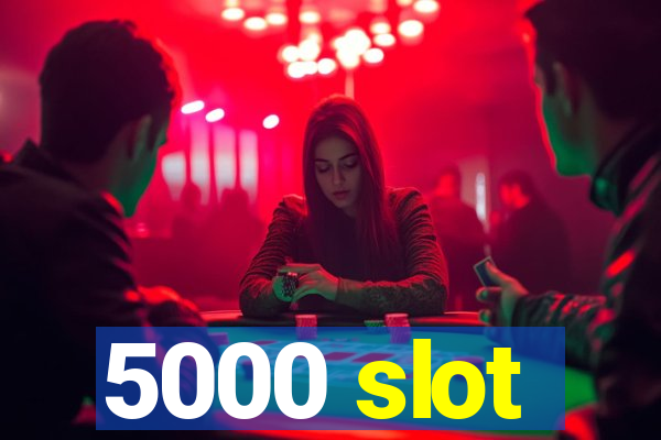 5000 slot