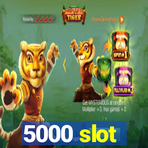 5000 slot