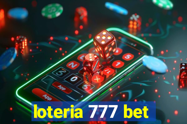 loteria 777 bet