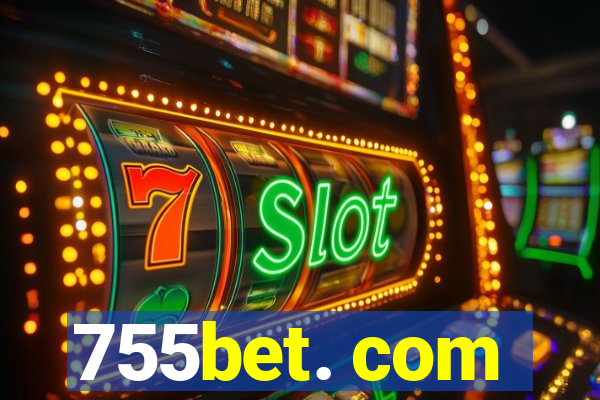 755bet. com