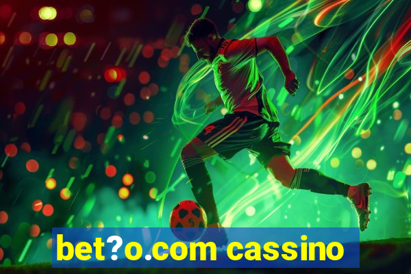 bet?o.com cassino