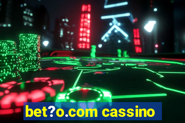 bet?o.com cassino