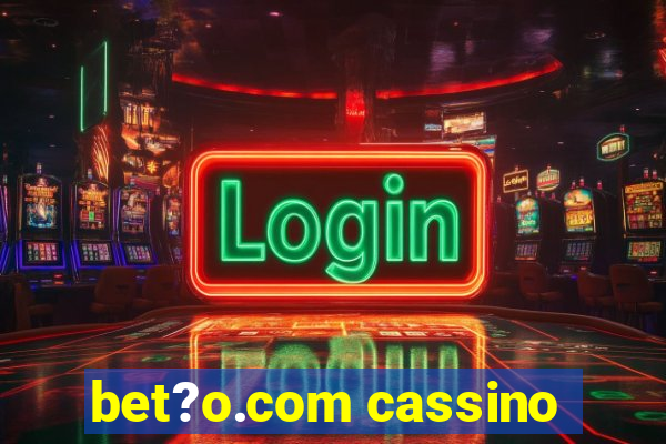 bet?o.com cassino