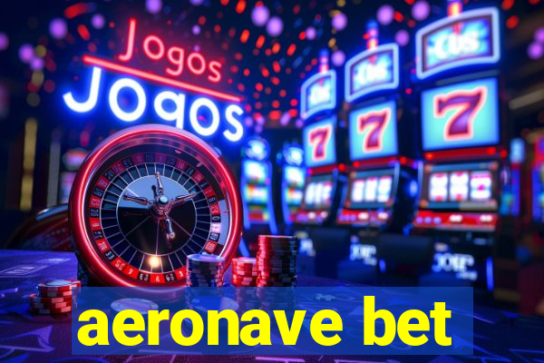 aeronave bet