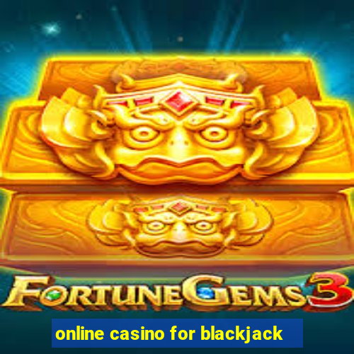 online casino for blackjack