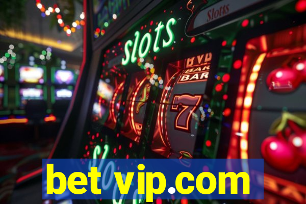 bet vip.com