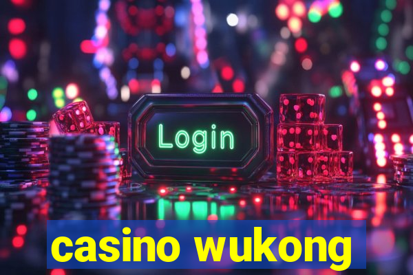 casino wukong