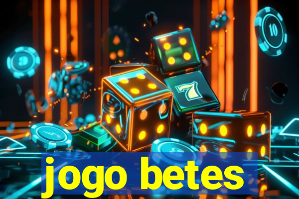 jogo betes