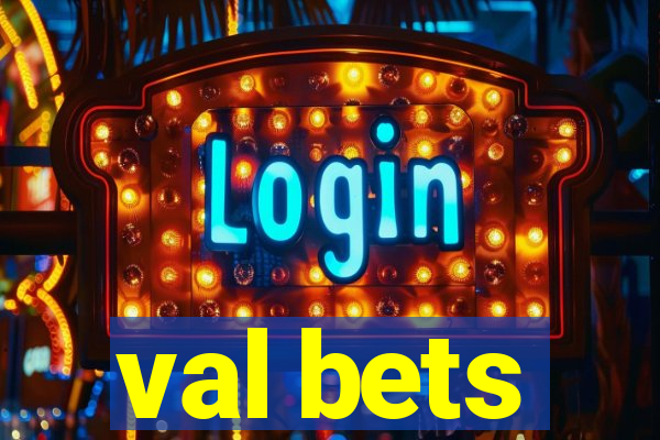 val bets