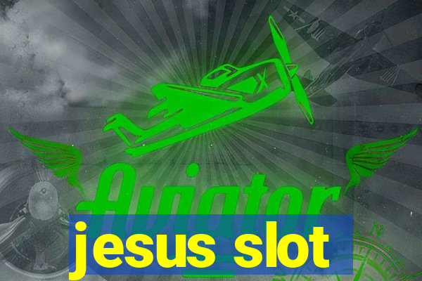 jesus slot