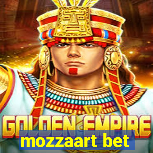 mozzaart bet