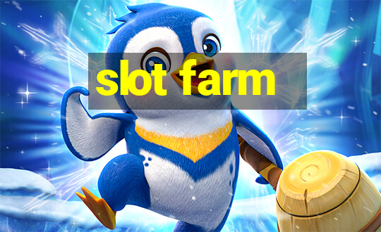 slot farm