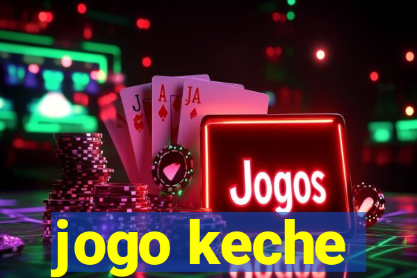 jogo keche