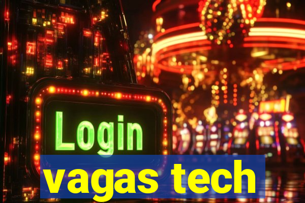 vagas tech