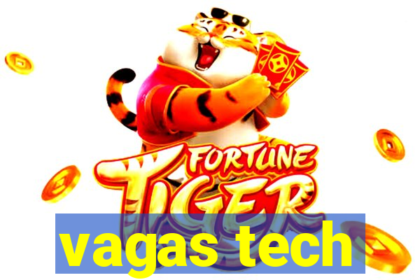 vagas tech