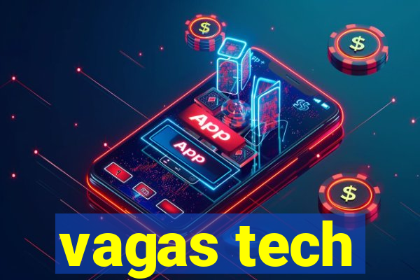 vagas tech