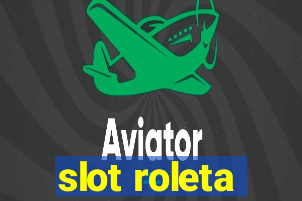 slot roleta