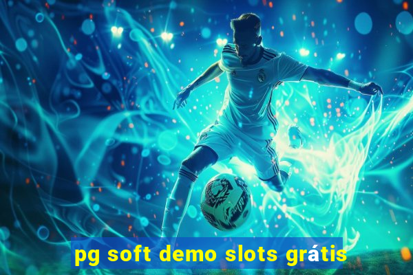 pg soft demo slots grátis