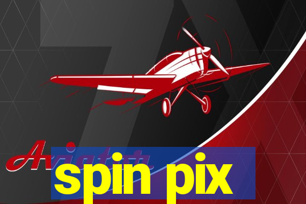 spin pix