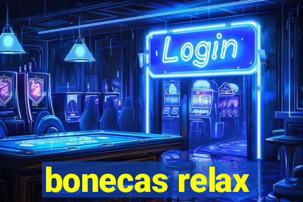 bonecas relax