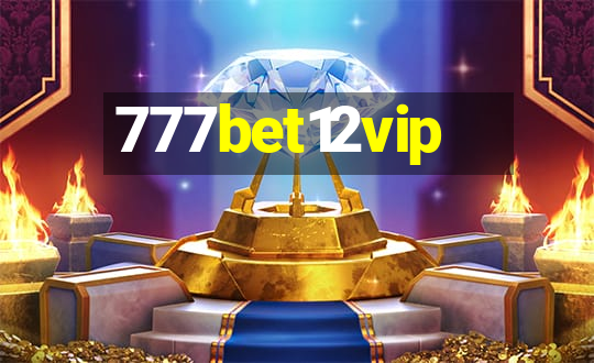 777bet12vip