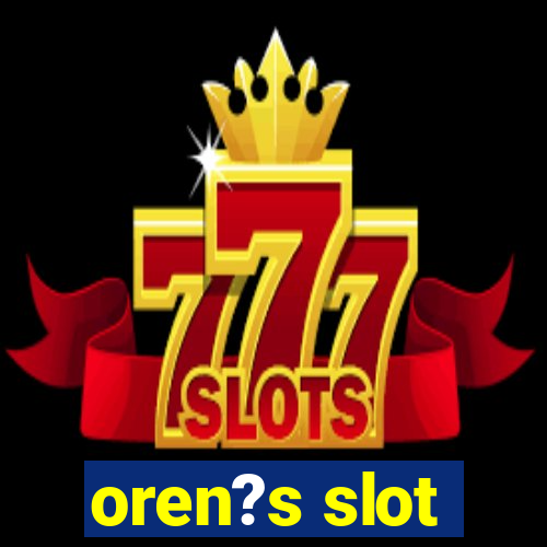 oren?s slot