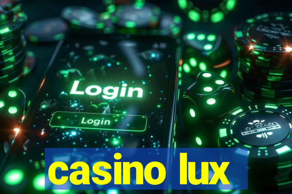 casino lux