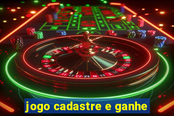 jogo cadastre e ganhe