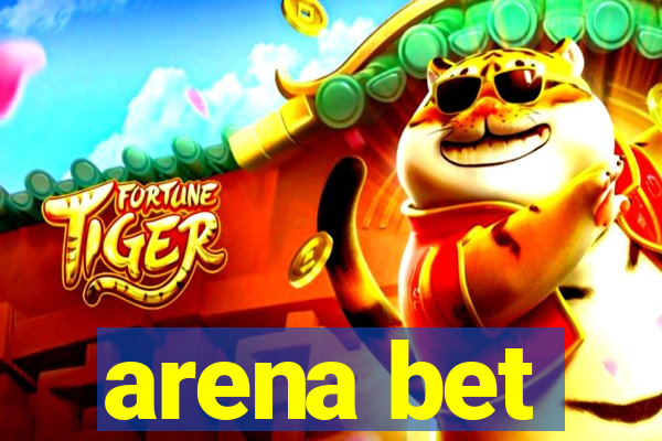 arena bet